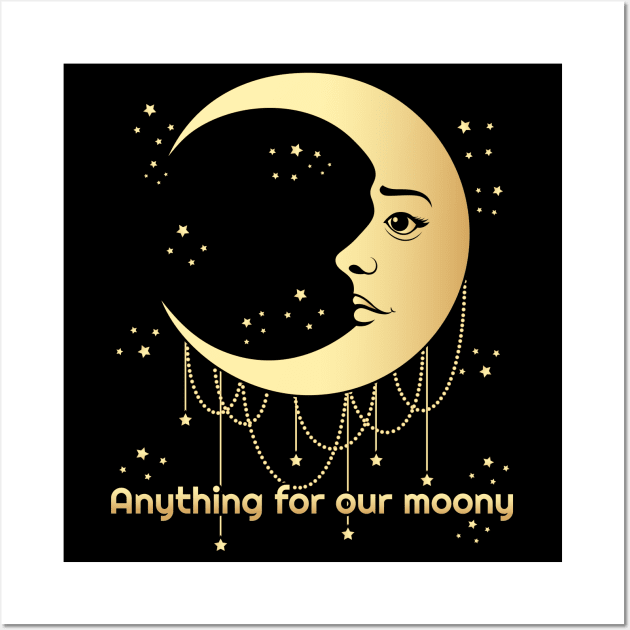 Anything for our moony, moon lover Wall Art by Lekrock Shop